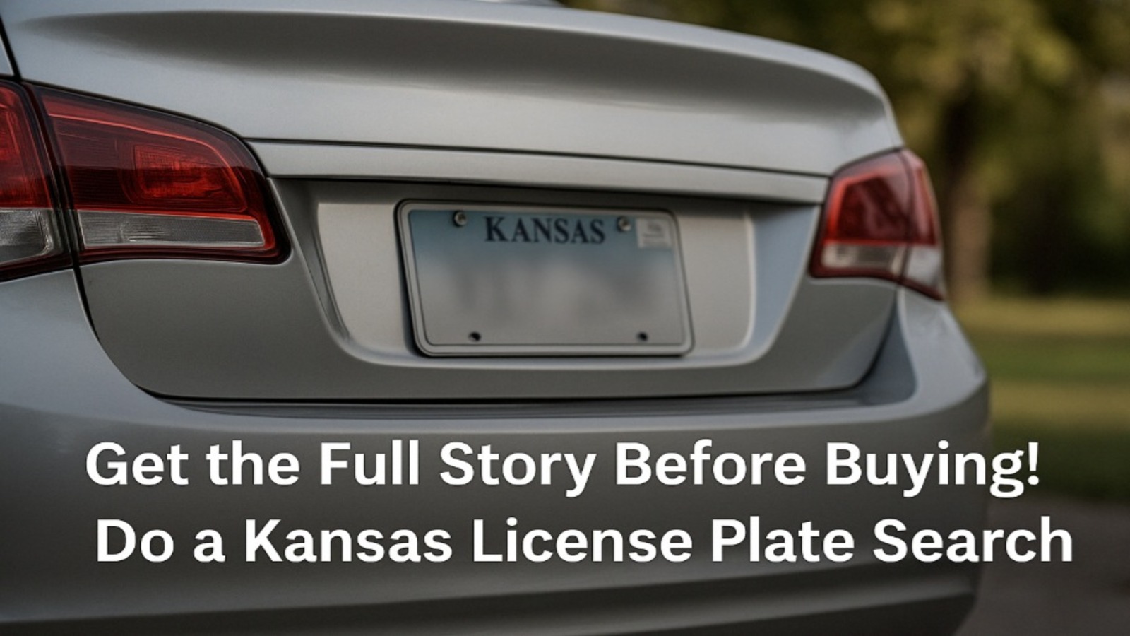 Check License Plate Kansas: Your Guide to Smarter Used Car Shopping